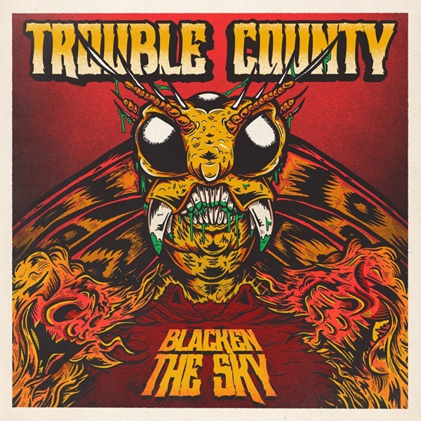 Trouble_County_-_Blacken_the_Sky_1600_s